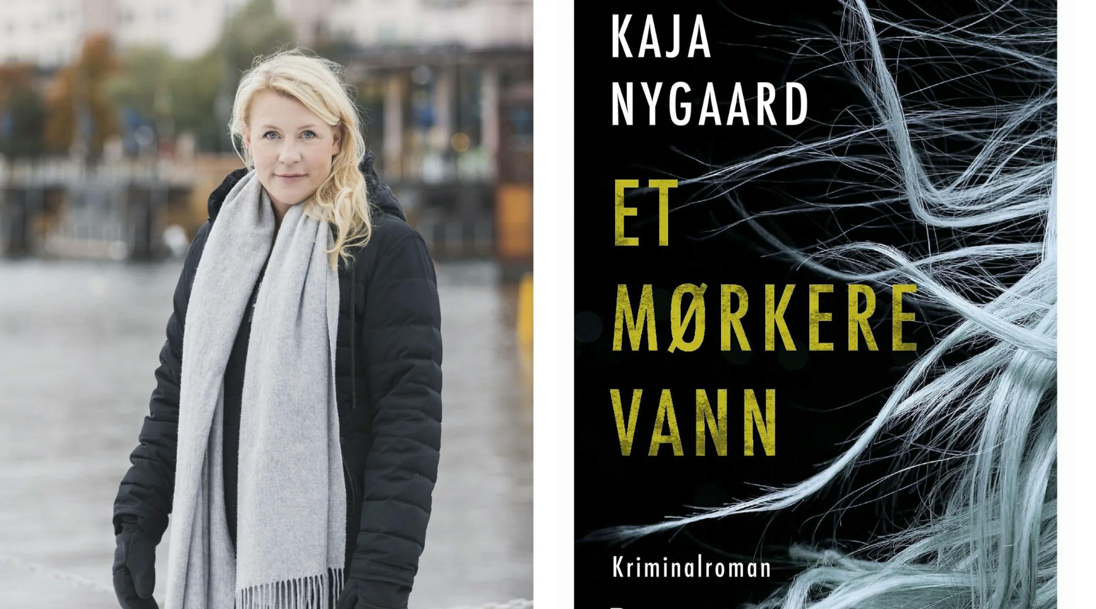 Forfatter Kaja Nygaard og boken hennes "Et mørkere vann"