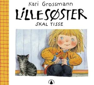 Omslag: "Lillesøster skal tisse" av Kari Grossmann