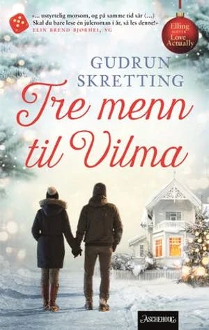 Omslag: "Tre menn til Vilma : roman" av Gudrun Skretting