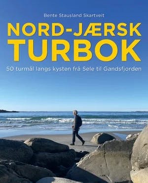 Omslag: "Nord-jærsk turbok : 50 turmål langs kysten frå Sele til Gandsfjorden" av Bente Stausland Skartveit